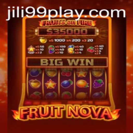 Unveiling FruitNova: A Comprehensive Guide to JILI99's Latest Sensation