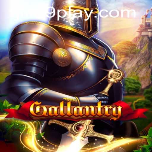 The World of Gallantry: Dive into the Adventure