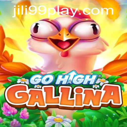 GoHighGallina: Exploring the Exciting World of JILI99's New Game