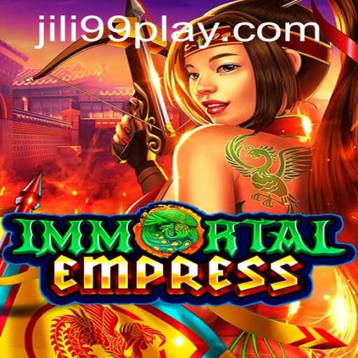 Unveiling the Epic Adventure of ImmortalEmpress with JILI99