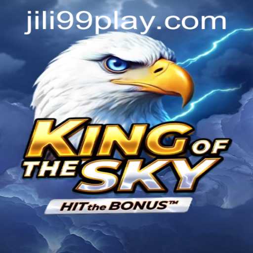 Discover the Thrilling World of KingOfTheSky: A JILI99 Adventure