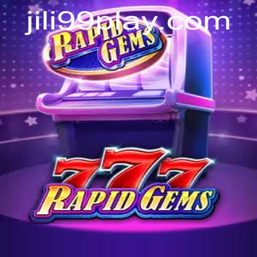 Exploring the Exciting World of RapidGems777: The Latest Sensation with JILI99