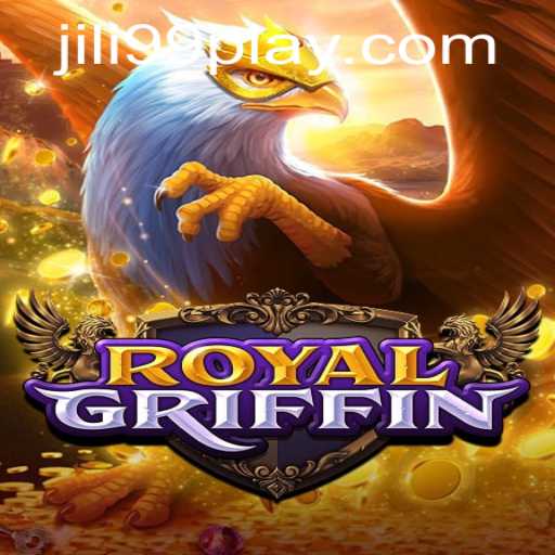 Experience the Majestic Adventure of RoyalGriffin with JILI99