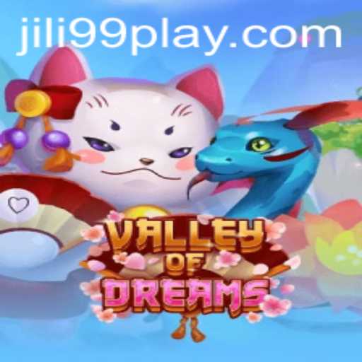 Exploring ValleyofDreams: A Magical Journey Inspired by JILI99