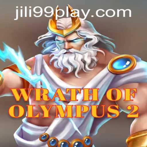 Exploring the Excitement of Wrath of Olympus 2 with JILI99